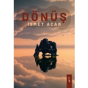 Dönüş- İsmet Acar