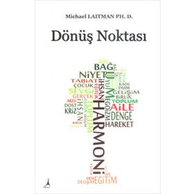 DÖNÜŞ NOKTASI - MICHAEL LAITMAN