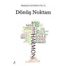 DÖNÜŞ NOKTASI - MICHAEL LAITMAN