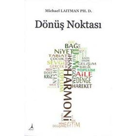 DÖNÜŞ NOKTASI - MICHAEL LAITMAN