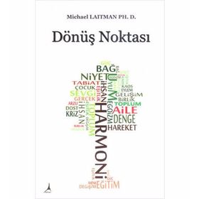 DÖNÜŞ NOKTASI - MICHAEL LAITMAN