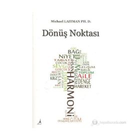 DÖNÜŞ NOKTASI - MICHAEL LAITMAN