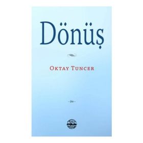 Dönüş - Oktay Tuncer