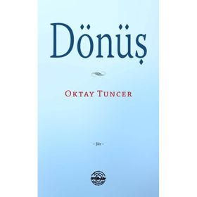 Dönüş - Oktay Tuncer