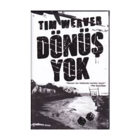 Dönüş Yok Ciltli - Tim Weaver