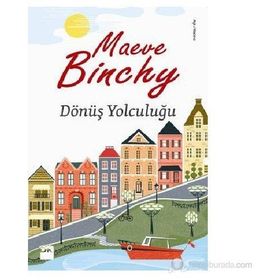 DÖNÜŞ YOLCULUĞU - MAEVE BINCHY