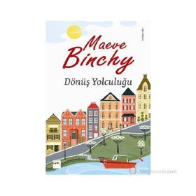 DÖNÜŞ YOLCULUĞU - MAEVE BINCHY