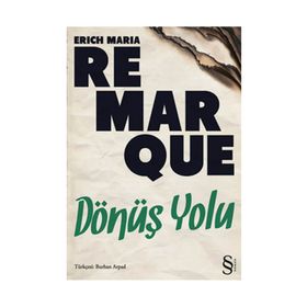 DÖNÜŞ YOLU - ERICH MARIA REMARQUE
