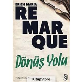 DÖNÜŞ YOLU - ERICH MARIA REMARQUE