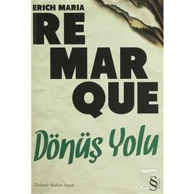 DÖNÜŞ YOLU - ERICH MARIA REMARQUE