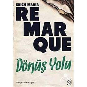 DÖNÜŞ YOLU - ERICH MARIA REMARQUE