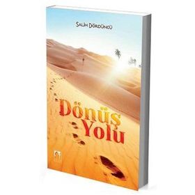 Dönüş Yolu - Salih Dördüncü