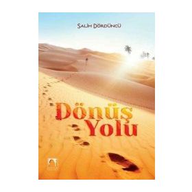 Dönüş Yolu - Salih Dördüncü