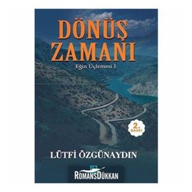 Dönüş Zamanı - Lütfi Özgünaydın