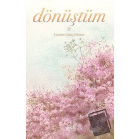 Dönüştüm - Yasemin Güneş Dikmen