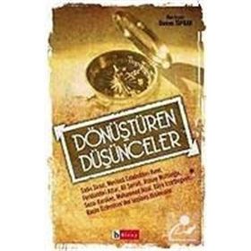 DÖNÜŞTÜREN DÜŞÜNCELER - OSMAN TOPRAK