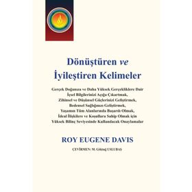 Dönüştüren Ve İyileştiren Kelimeler - Roy Eugene Davis