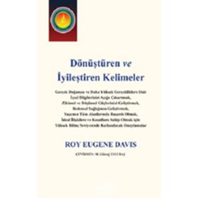 Dönüştüren Ve İyileştiren Kelimeler - Roy Eugene Davis