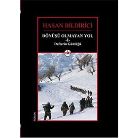 Dönüşü Olmayan Yol 1 - Defterin Günlüğü - Hasan Bildirici