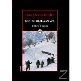 Dönüşü Olmayan Yol 1 - Defterin Günlüğü - Hasan Bildirici