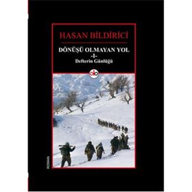 Dönüşü Olmayan Yol 1 - Defterin Günlüğü - Hasan Bildirici