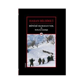 Dönüşü Olmayan Yol 1 - Defterin Günlüğü - Hasan Bildirici