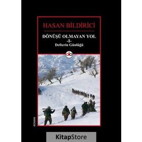Dönüşü Olmayan Yol 1 - Defterin Günlüğü - Hasan Bildirici