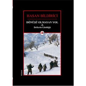 Dönüşü Olmayan Yol 1 - Defterin Günlüğü - Hasan Bildirici