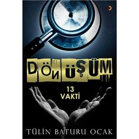 Dönüşüm - 13 Vakti - Tülin Baturu Ocak