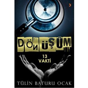 Dönüşüm - 13 Vakti - Tülin Baturu Ocak