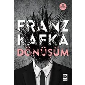Dönüşüm - Franz Kafka