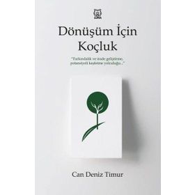 Dönüşüm İçin Koçluk - Can Deniz Timur