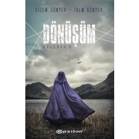 Dönüşüm-Kelebek 2 - İrem Günyer - Gizem Günyer