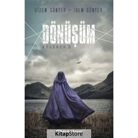 Dönüşüm-Kelebek 2 - İrem Günyer - Gizem Günyer