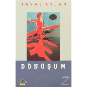 DÖNÜŞÜM - SAVAŞ ASLAN