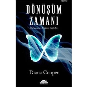 Dönüşüm Zamanı - Ruhunuzun Amacını Keşfedin - Maya Kitap