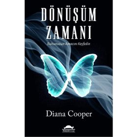Dönüşüm Zamanı - Ruhunuzun Amacını Keşfedin - Maya Kitap