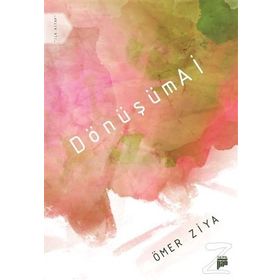 DönüşümAİ - Ömer Ziya