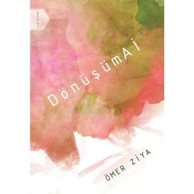 DönüşümAİ - Ömer Ziya