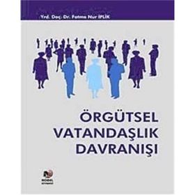 DÖNÜŞÜMCÜ LIDERLIK, PERSONELI GÜÇLENDİRME VE ÖRGÜTSEL VATANDAŞLIK DAVRANIŞ İLİŞKİSİ - TAMER BOLAT
