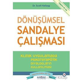 Dönüşümsel Sandalye Çalışması Scott Kellogg Psikonet Yayınları