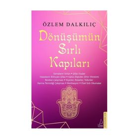 Dönüşümün Sırlı Kapıları - Özlem Dalkılıç