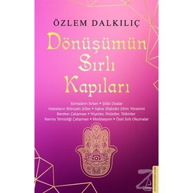 Dönüşümün Sırlı Kapıları - Özlem Dalkılıç