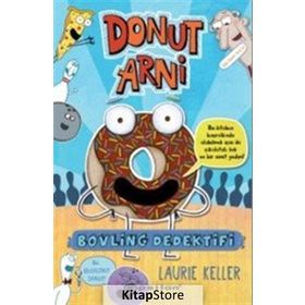 Donut Arni 1 - Bovling Dedektifi - Laurie Keller
