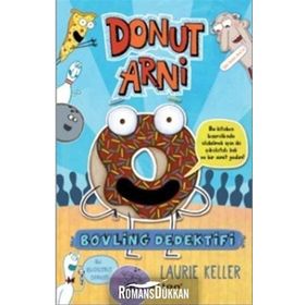 Donut Arni 1 - Bovling Dedektifi - Laurie Keller
