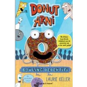 Donut Arni 1 - Bovling Dedektifi - Laurie Keller