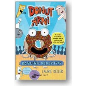 Donut Arni 1 - Bovling Dedektifi - Laurie Keller