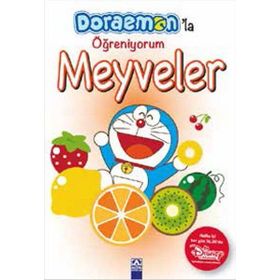 Doraemon'la Öğreniyorum - Meyveler - Kolektif