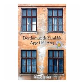Dördümüz De Yanıldık - Ayşegül Ateş