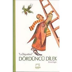 Dördüncü Dilek “La Disparition” - Emre Ergin